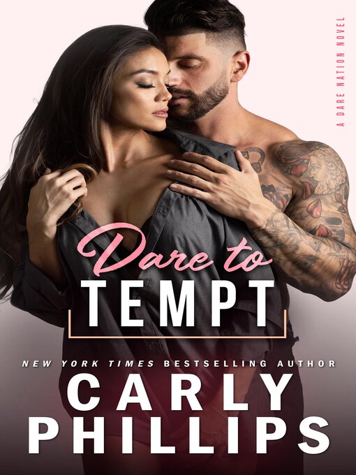Title details for Dare to Tempt by Carly Phillips - Available